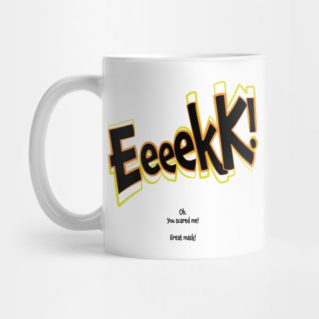 Eeeek! by Sanford Studio